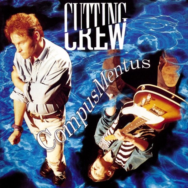 Album Cutting Crew - Compus Mentus