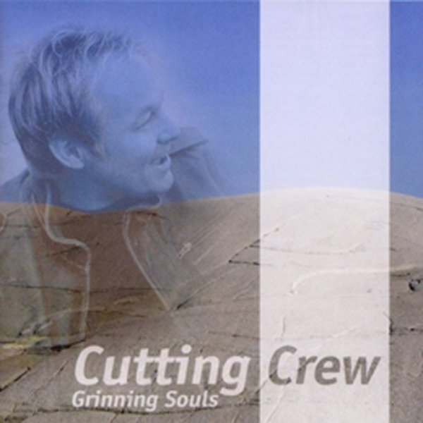 Album Cutting Crew - Grinning Souls