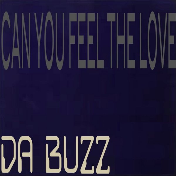 Album Da Buzz - Can you feel the love