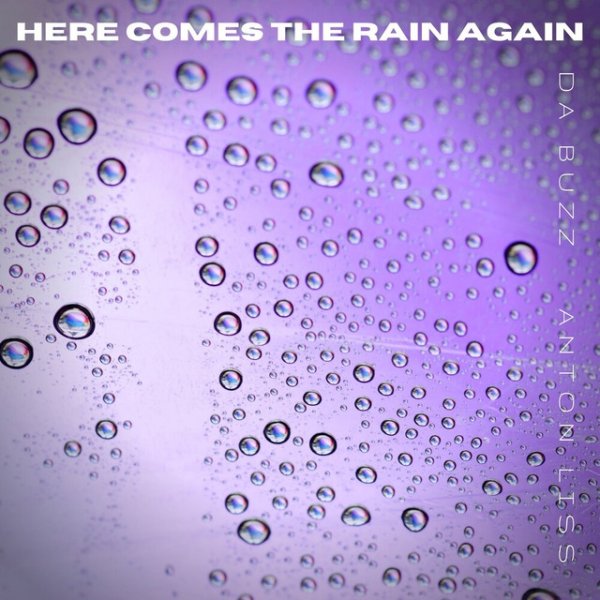 Album Da Buzz - Here Comes The Rain Again