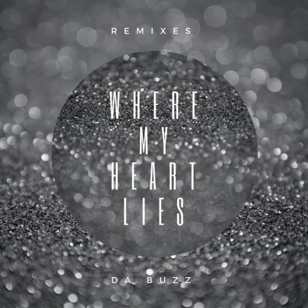 Where My Heart Lies (Remixes) - album