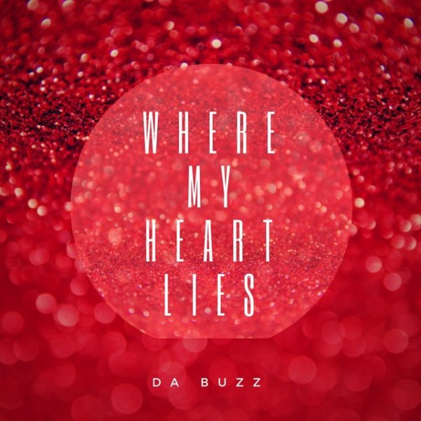 Album Da Buzz - Where My Heart Lies