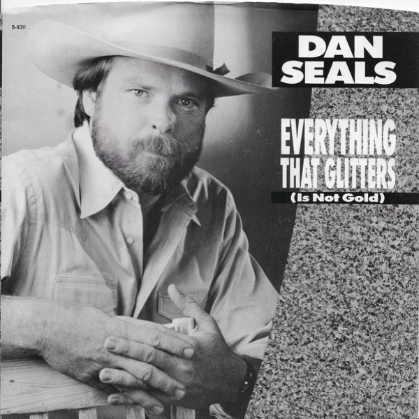 Album Everything That Glitters (Is Not Gold) - Dan Seals