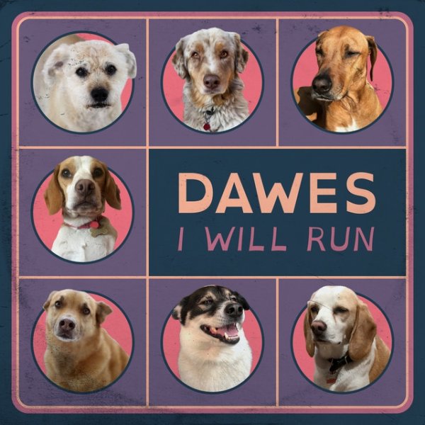 Album Dawes - I Will Run