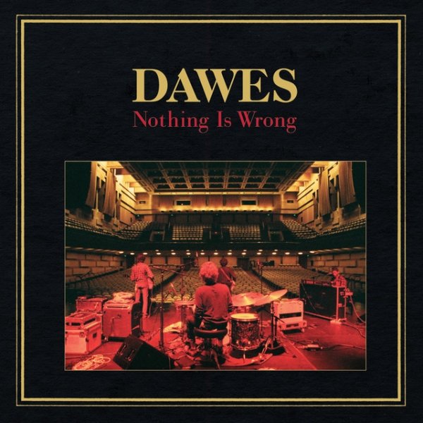 Album Dawes - Nothing Is Wrong