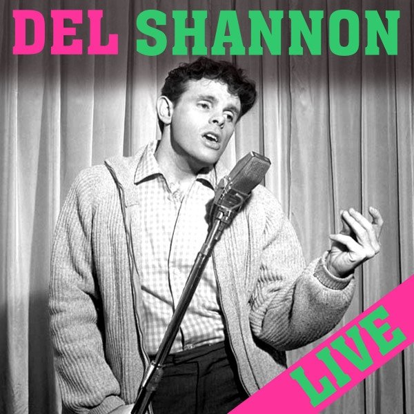 Del Shannon Live - album