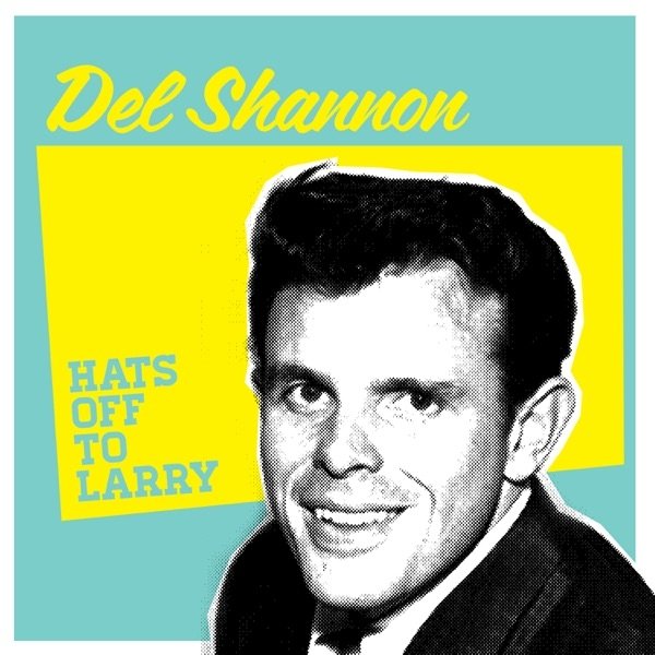 Album Hats Off to Lary - Del Shannon