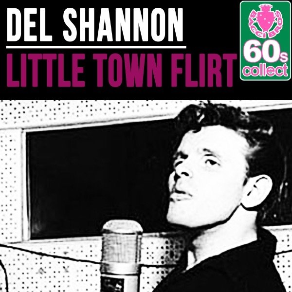 Album Little Town Flirt - Del Shannon