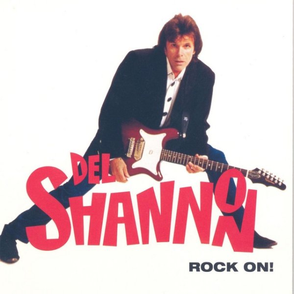 Album Del Shannon - Rock On!
