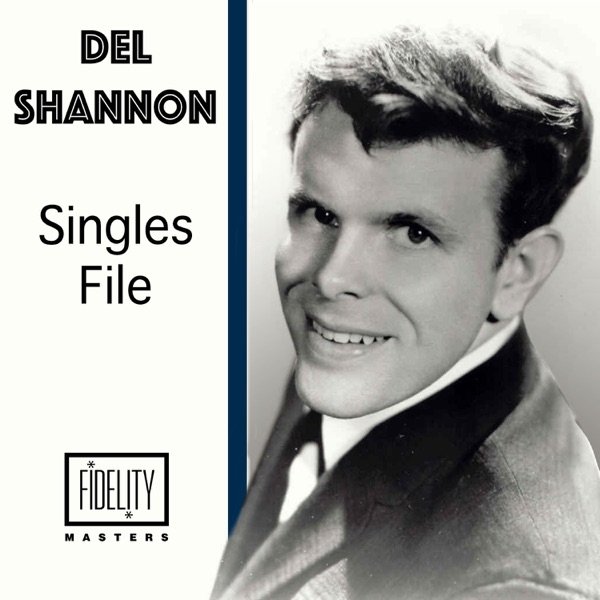 Album Del Shannon - Singles File