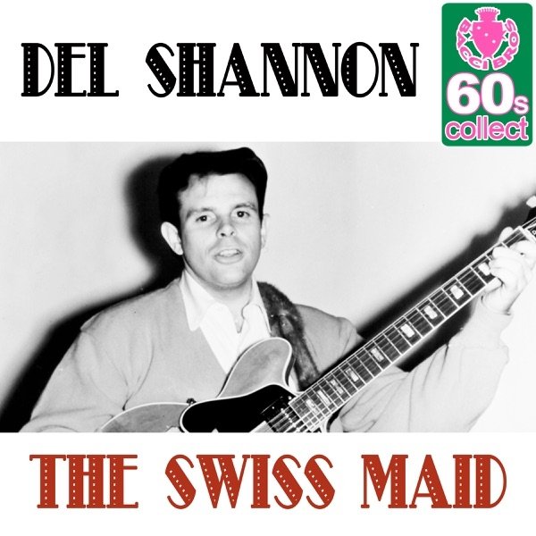 Album Del Shannon - The Swiss Maid