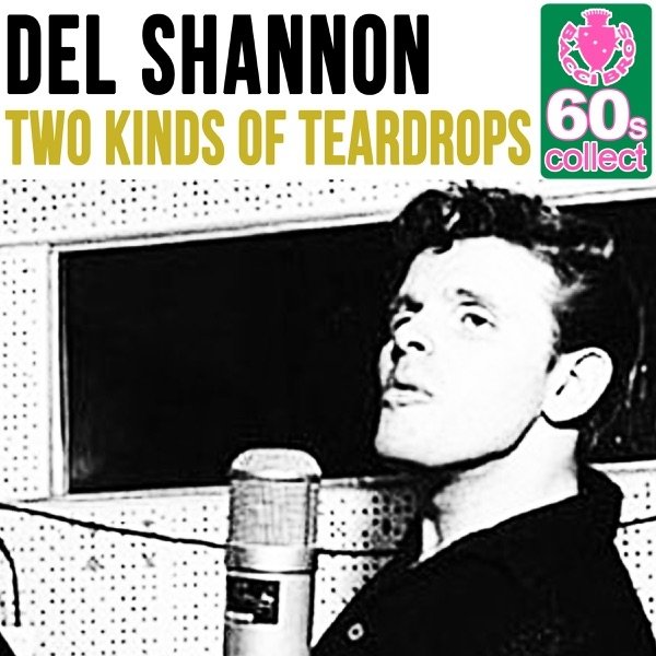Album Two Kinds of Teardrops - Del Shannon