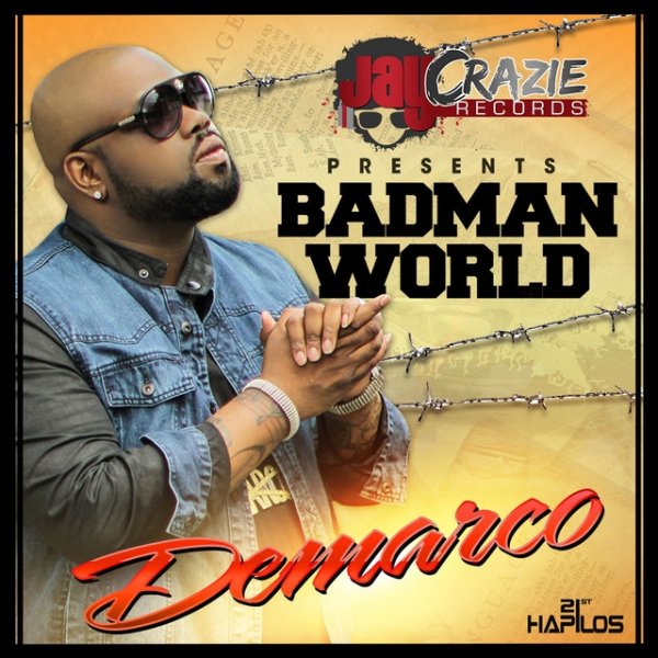 Demarco Badman World, 2013