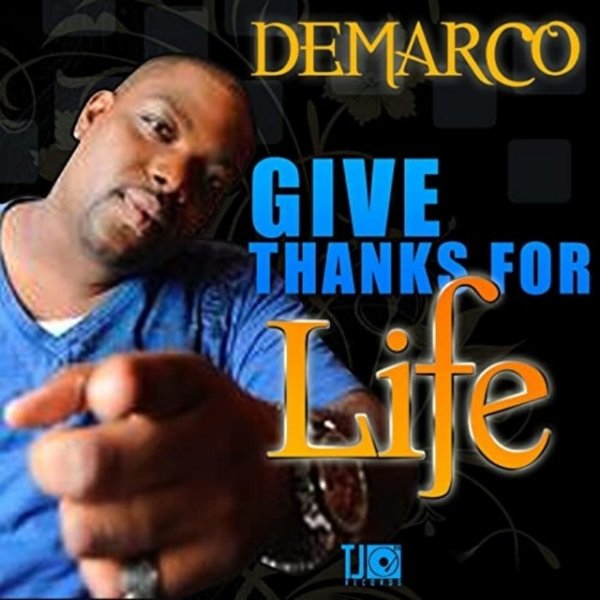 Demarco Give Thanks for Life, 2012