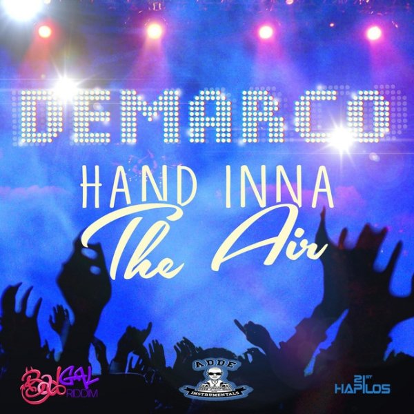 Demarco Hand Inna the Air, 2013
