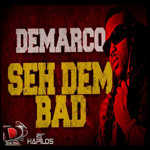 Demarco Seh Dem Bad, 2012