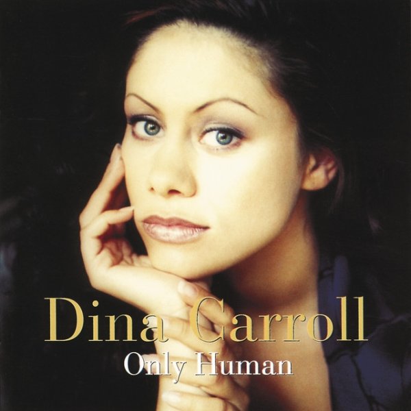 Album Dina Carroll - Only Human