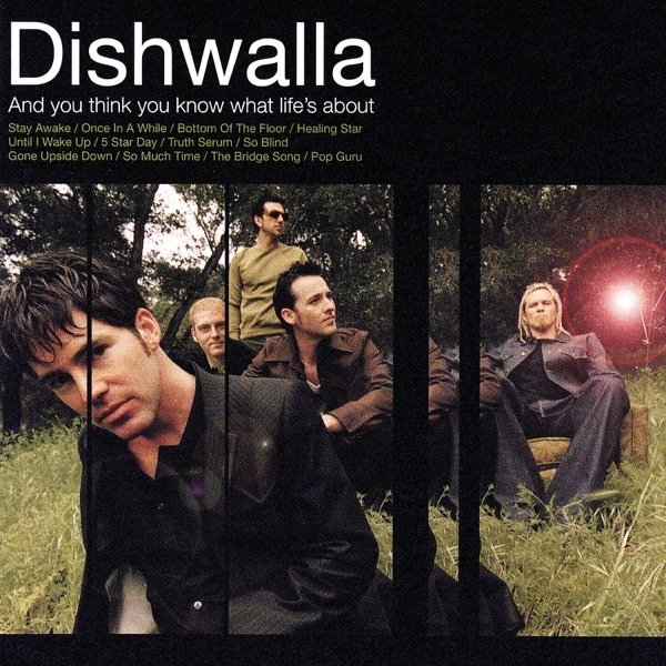 Album Dishwalla - And You Think You Know What Life