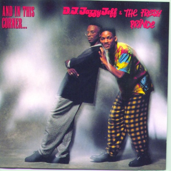 Album DJ Jazzy Jeff & The Fresh Prince - And In This Corner...