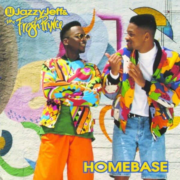 DJ Jazzy Jeff & The Fresh Prince Homebase, 1991