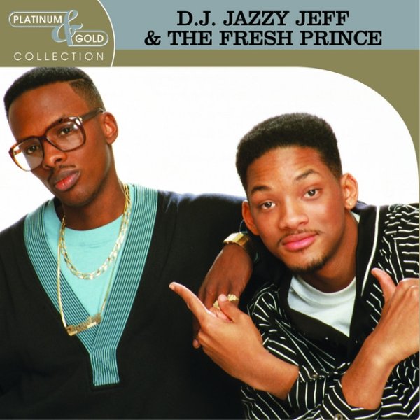 Album DJ Jazzy Jeff & The Fresh Prince - Platinum & Gold Collection
