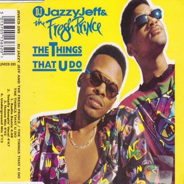 Album DJ Jazzy Jeff & The Fresh Prince - The Things That U Do