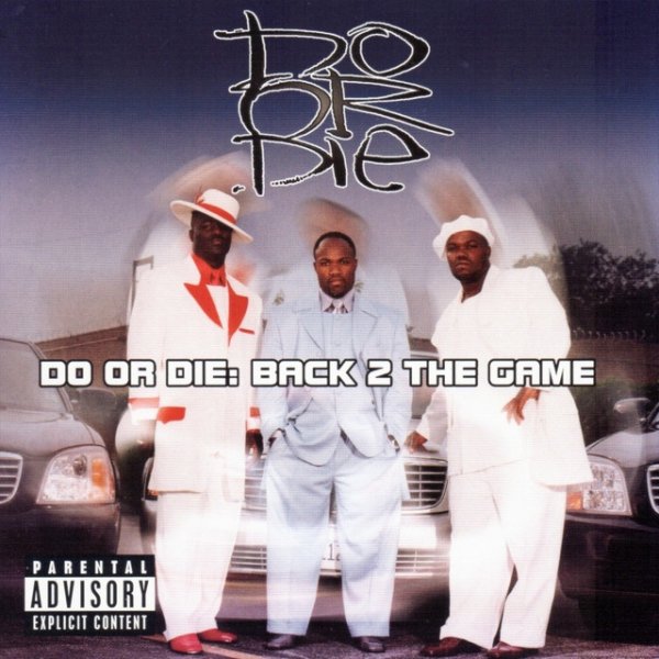 Album Do Or Die - Back 2 the Game