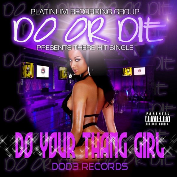 Do Or Die Do Ur Thang Girl Clean, 2012