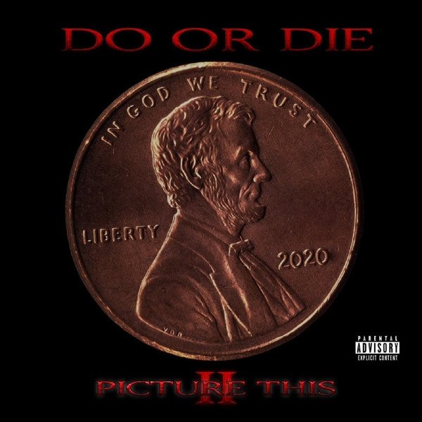 Album Do Or Die - Picture This II