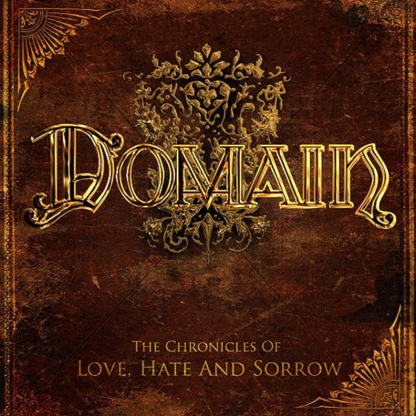 Album Domain - The Chronicles of Love, Hate and Sorrow