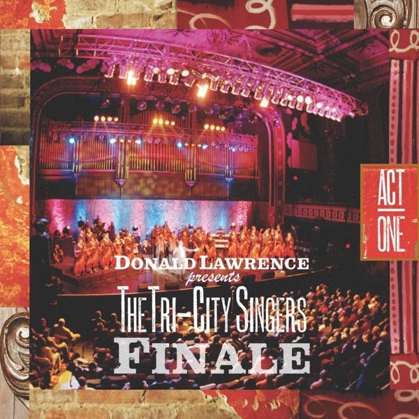 Donald Lawrence Finale Act I, 2006