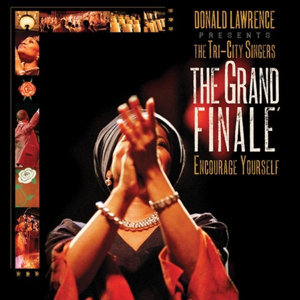 Donald Lawrence Grand Finale, 2007