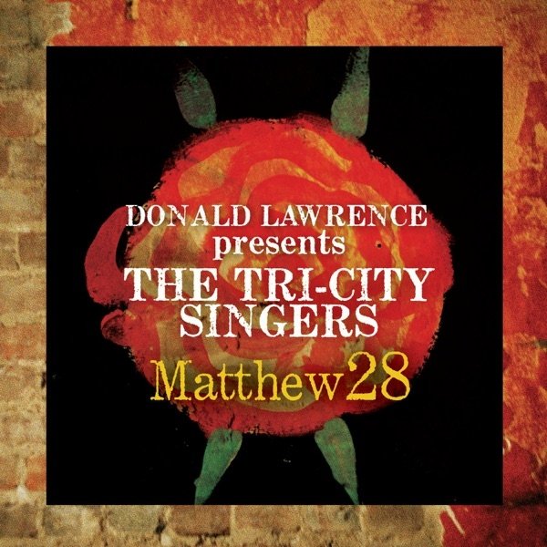 Album Donald Lawrence - Matthew 28 - Greatest Hits