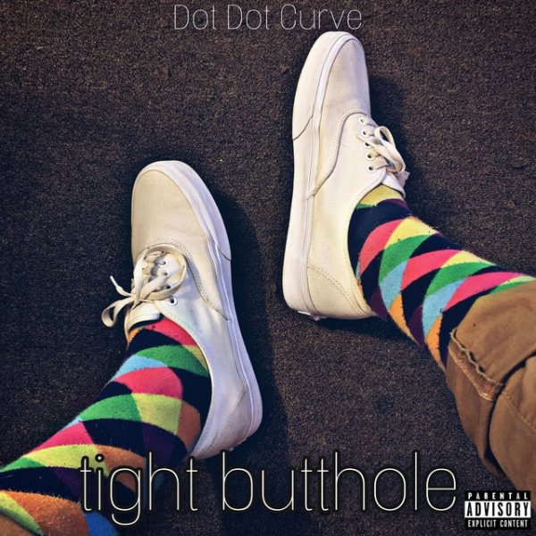 Album Dot Dot Curve :) - Tight Butthole
