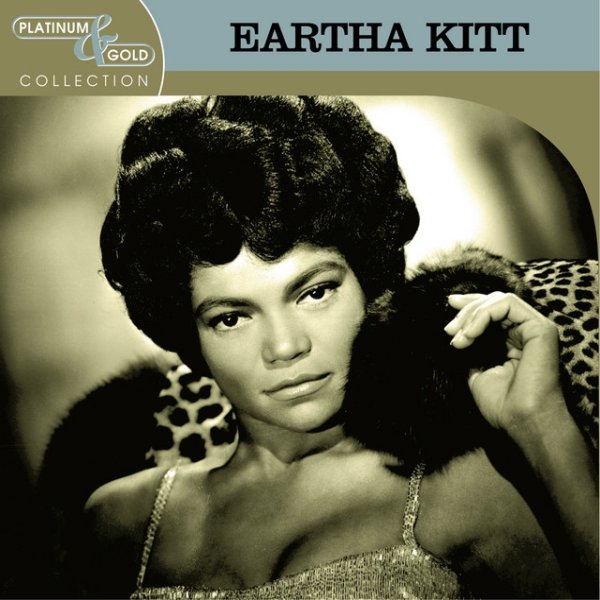 Eartha Kitt Platinum & Gold Collection, 2003