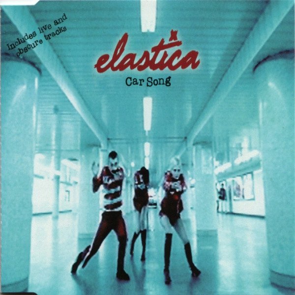 Album Elastica - Car Song