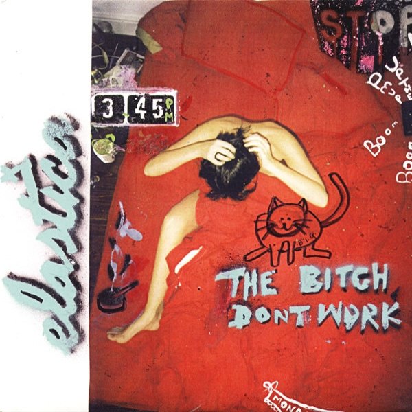 Elastica The Bitch Don't Work, 2001