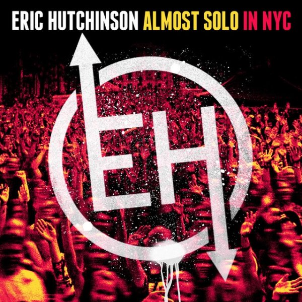 Album Eric Hutchinson - Almost Solo in NYC