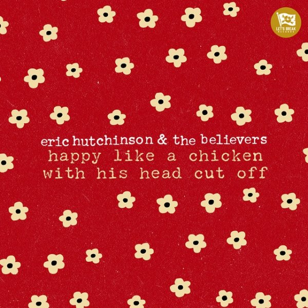Eric Hutchinson happy like a chicken with his head cut off, 2018