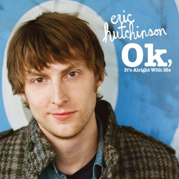Album Eric Hutchinson - OK, It