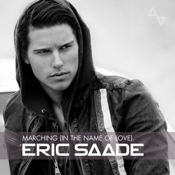 Eric Saade Marching (In The Name Of Love), 2013