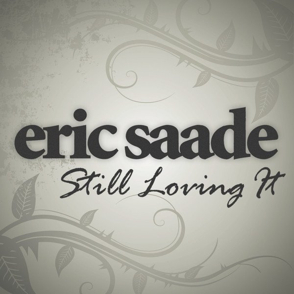 Album Eric Saade - Still Loving It