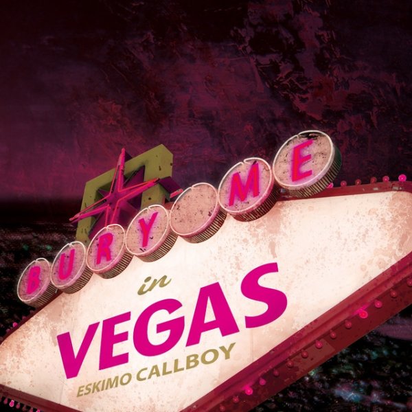Album Electric Callboy - Bury Me in Vegas