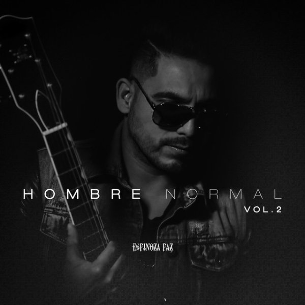 Espinoza Paz Hombre Normal, Vol. 2, 2019