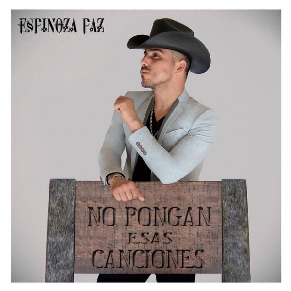Album Espinoza Paz - No Pongan Esas Canciones