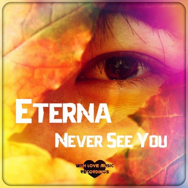 Album Eterna - Never See You