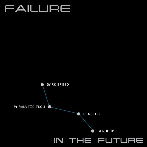 Failure In The Future, 2018
