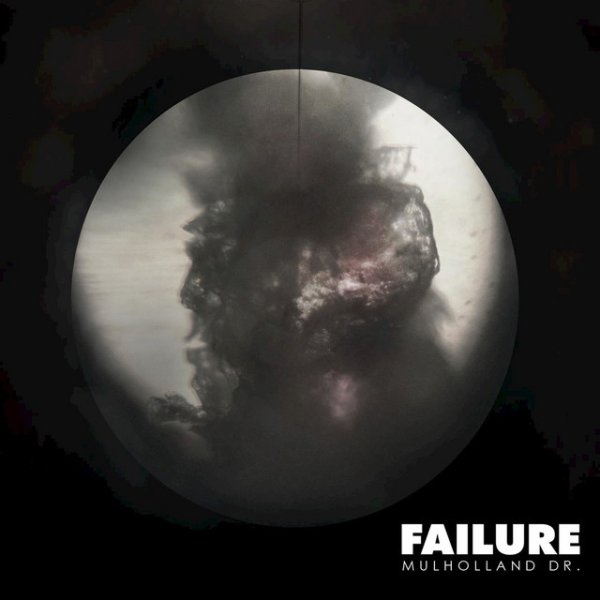 Album Failure - Mulholland Dr.