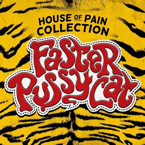 Album Faster Pussycat - House of Pain: Collection
