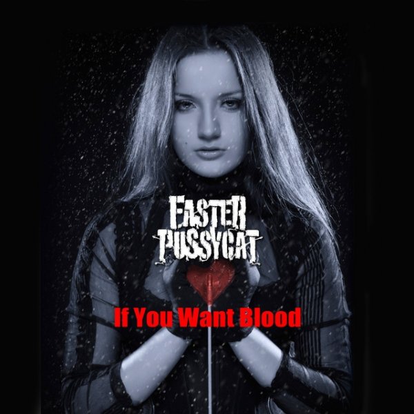 Album Faster Pussycat - If You Want Blood
